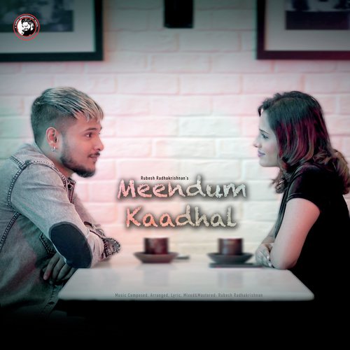 Meendum Kaadhal - Rubesh Radhakrishnan