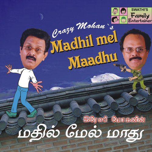 Madhil Mel Maadhu, Pt. 1 - Crazy Mohan, Maadhu Balaji, Cheenu Mohan