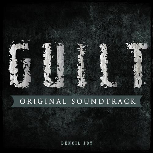 The Guilt - Dencil Joy