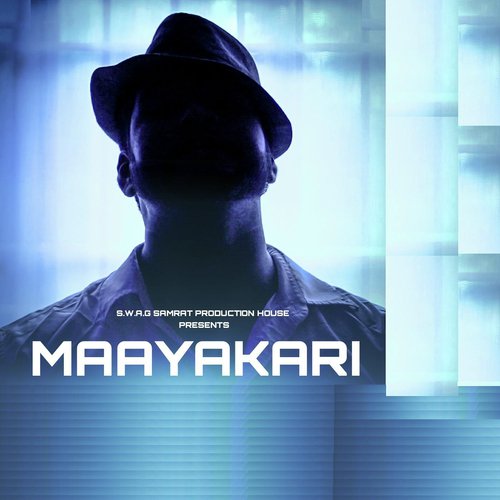 Maayakari - Swag Samrat