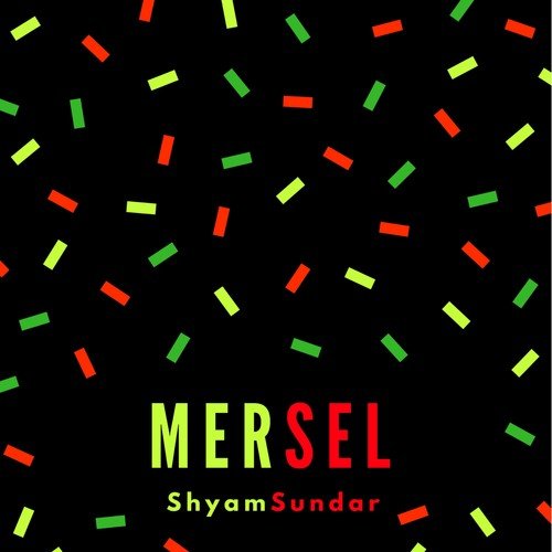 Mersel - Shyam Sundar