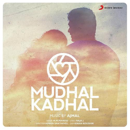 Mudhal Kadhal - M. M. Manasi, Ajmal Khan