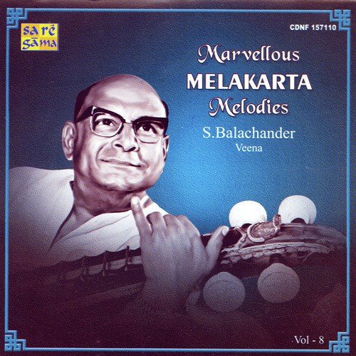 Sixth Raga In Chakra 4 24Th Melakartha S.Balachander - S. Balachander