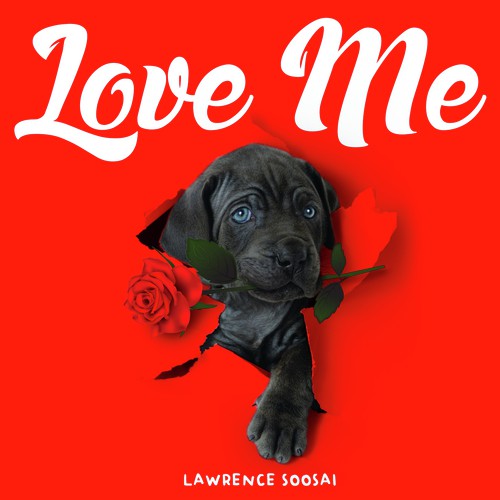 Love Me - Lawrence Soosai