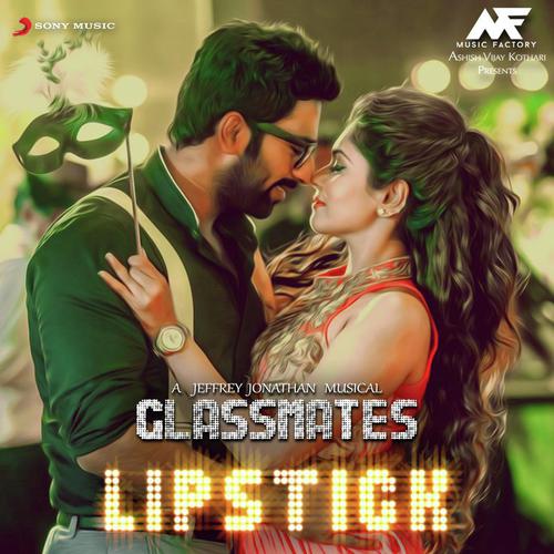 Lipstick - Sakthi Amaran, Jeffrey Jonathan
