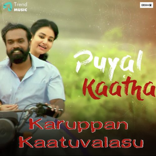 Puyal Kaatha - Adithyha Soorya