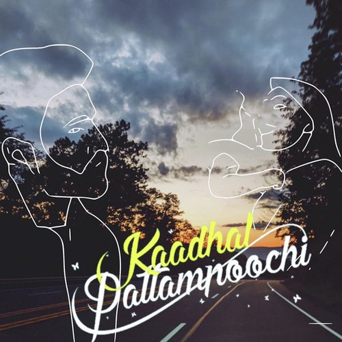 Kadhal Pattampoochi (feat. Karthik  Pragathi Guruprasad) - Vanothan, Karthik amp Pragathi Guruprasad