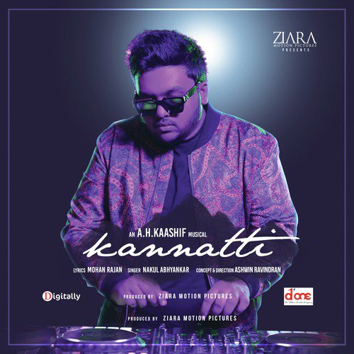 Kannatti - Nakul Abhyankar, A. H. Kaashif