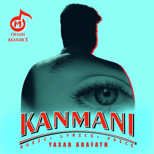 Kanmani - Yasar Arafath