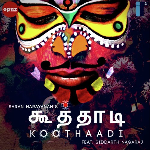 Koothaadi (feat. Siddarth Nagaraj) - Saran Narayanan, Siddarth Nagaraj