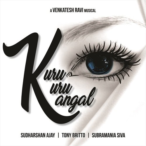 Kuru Kuru Kangal - Sudharshan Ajay