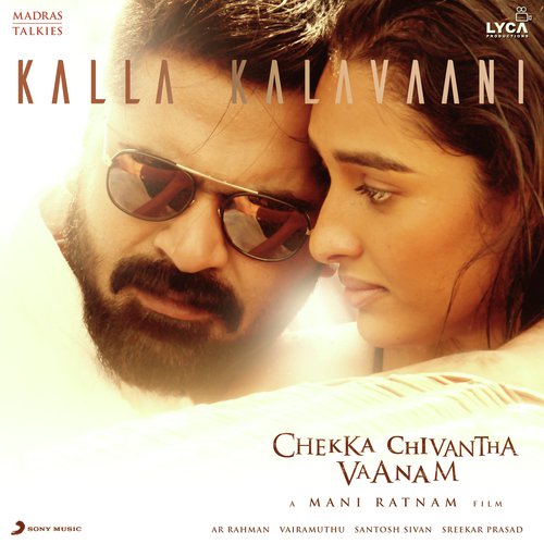 Kalla Kalavaani - Shakthisree Gopalan, Lady Kash, A.R. Rahman