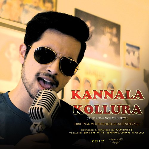 Kannala Kollura (The Romance of Surya) Original Motion Picture Soundtrack feat. Saravanan Naidu - Yaminity, Satthia, Saravanan Naidu