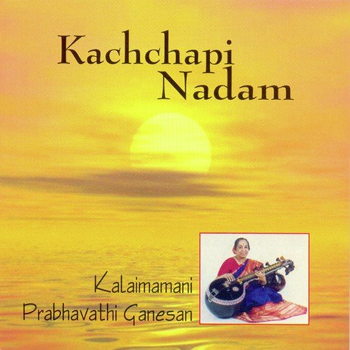 Varnam   Raga   Kanada   Tala   Ata - Kalaimamani Prabhavathi Ganesan