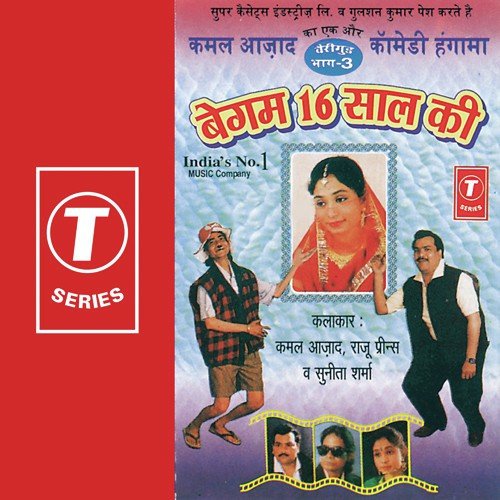 Begum Solah Sal Ki - Kamal Azad