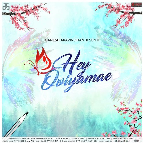 Hey Oviyamae - Ganesh Aravindhan