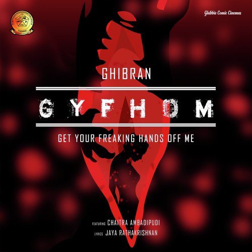 Get Your Freaking Hands off Me - Ghibran, Chaitra Ambadipudi