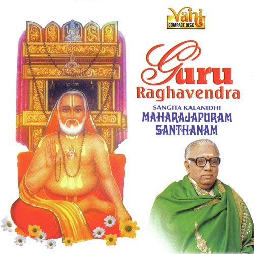 Raghavendra Undan Namam - Maharajapuram Santhanam