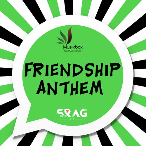 Friendship Anthem - Praveen PDM, Rahul Mani