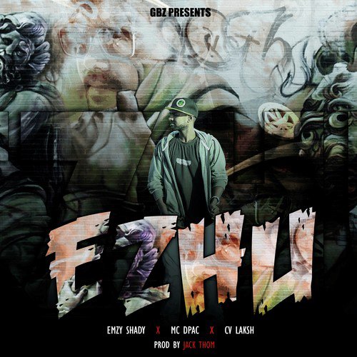 Ezhu - Emzy Shady, CV Laksh, MC Dpac