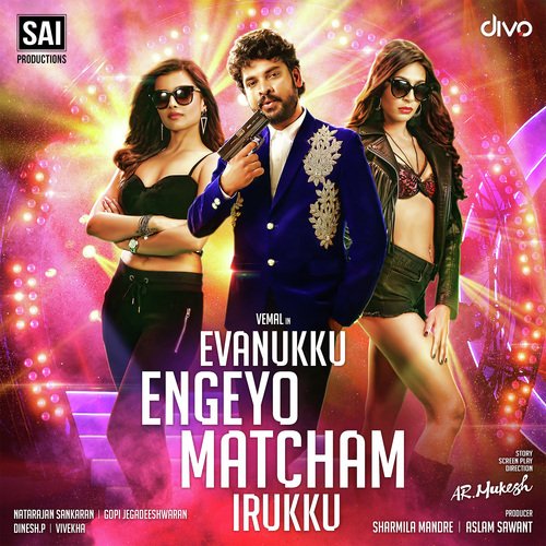Evanukku Engeyo Matcham Irukku Title Song - Natarajan Sankaran