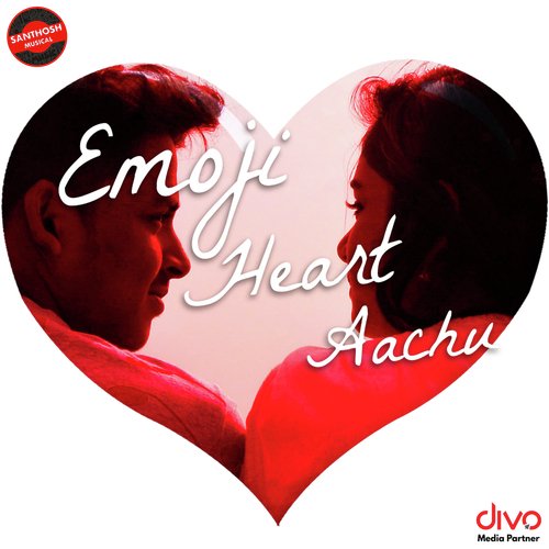 Emoji Heart Aachu - Santhosh Balaji