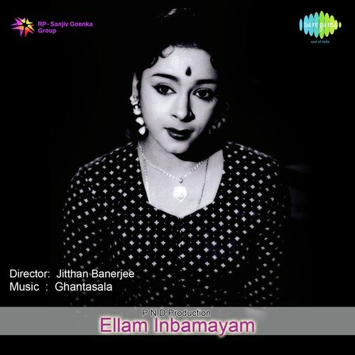 Ellam Inbamayam - Ghantasala