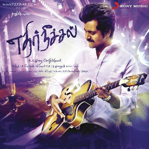 Ethir Neechal - Anirudh Ravichander