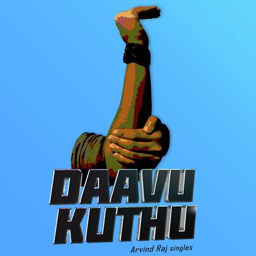Daavu Kuthu - Arvind Raj