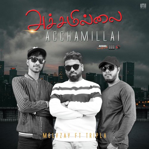 Acchamillai (feat. Tripla Music) - Melvin Abraham