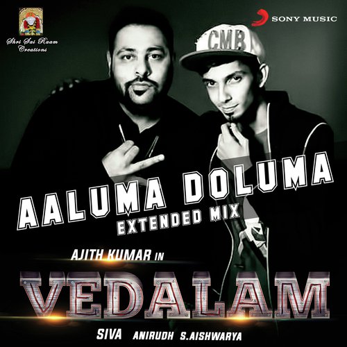 Aaluma Doluma (Extended Mix) From Vedalam - Badshah, Anirudh Ravichander