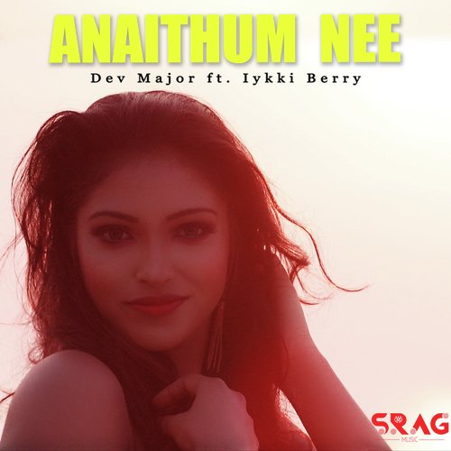 Anaithum Nee - Iykki Berry