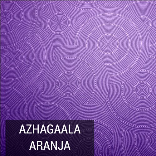 Azhagaala Aranja - Various Artists