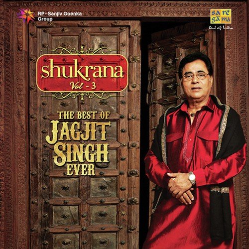 Tumne Sooli Pe Latakte Jise Dekha Hoga (From Shukrana - The Best Of Jagjit Singh Ever - Vol 3) - Jagjit Singh