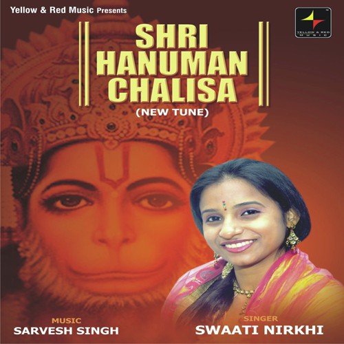 Shree Hanuman Chalisa (New Tune) - Swaati Nirkhi