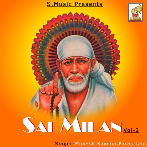 Mere Aagan Me Aay Sai Ram - Mukesh Saxena, Paras Jain