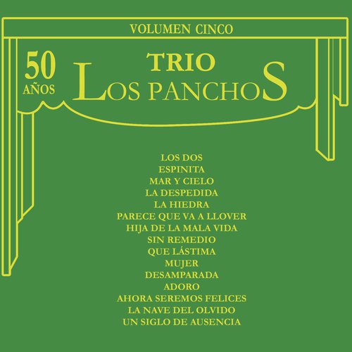 Ahora Seremos Felices - Trio Los Panchos