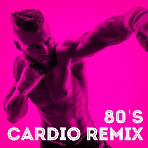 Lambada (80s Cardio Workout Remix) - 80s Pop Stars