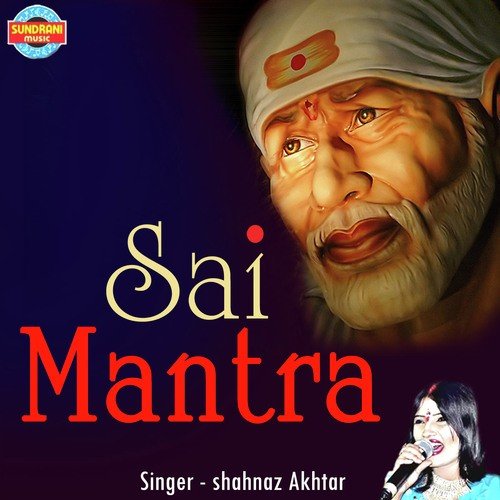 Sai Mantra - Shahnaz Akhtar