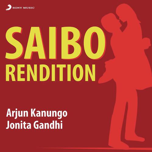 Saibo (Rendition) - Jonita Gandhi, Arjun Kanungo