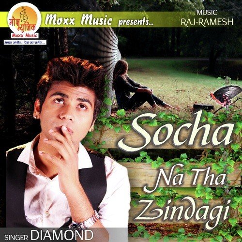 Socha Na Tha Zindagi - Diamond