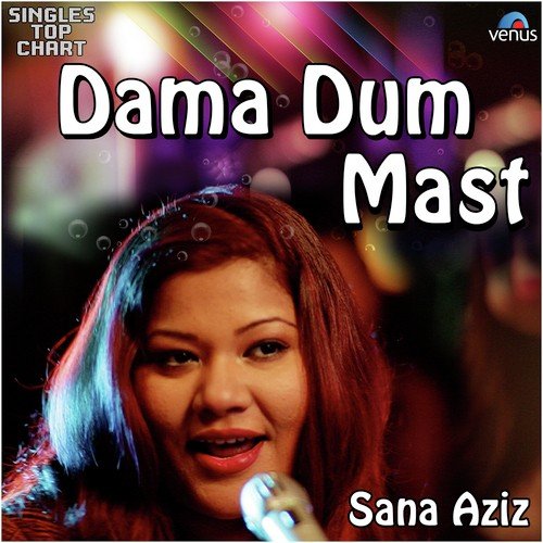 Dama Dum Mast - Unplugged - Sana Aziz