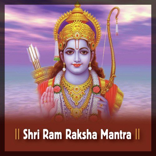 Ram Raksha Stotram - Shailendra Bharti, Pandit Raghunandan Panshikar, Neha Rajpal