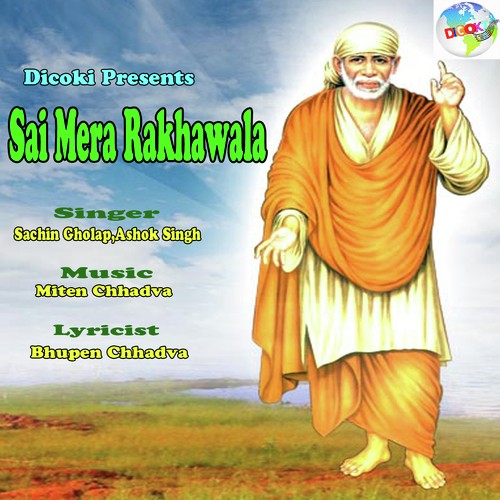 Sai Hai Mera Sai Hai Mere Is Tanman Mein - Sachin Gholap, Ashok Singh
