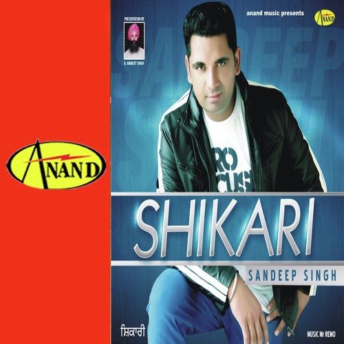 Shikari - Sandeep Singh