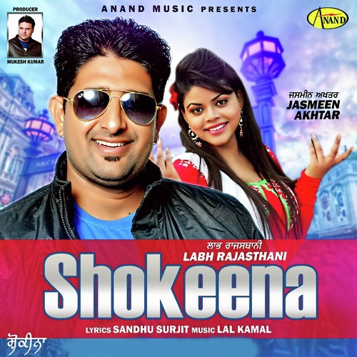 Shokeena - Labh Rajasthani, Jasmeen Akhtar