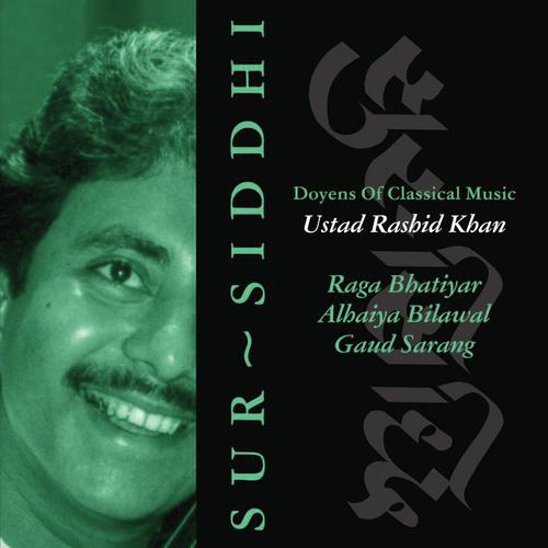 Raga Alhaiya Bilawal (Drut Khayal in Teentaal) - Rashid Khan