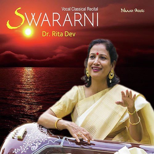 Thumri Mishra Khamaj   Swariyan Ko Dekhe Bina Nahi Chain - Dr. Rita Dev