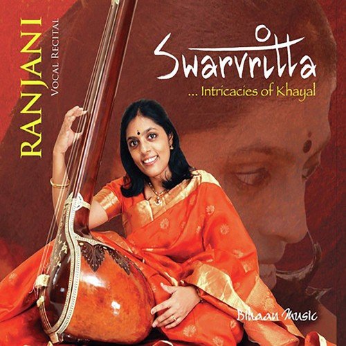 Raga Bihagda Vilambit Teental Pyari Paga - Haule - Drut Teental Raina Dina Kaise Kate Ri - Ranjani Ramachandran
