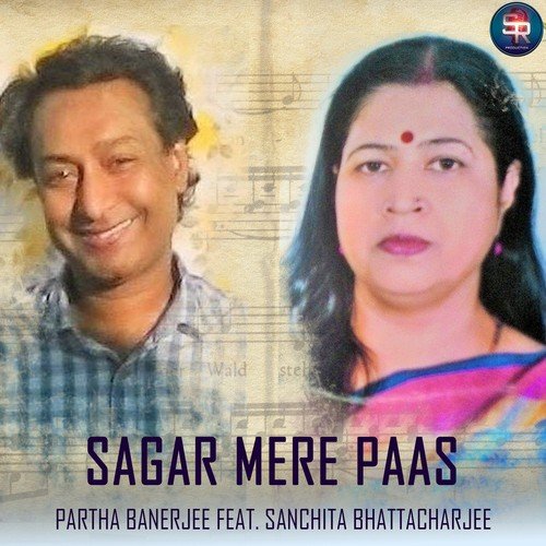 Sagar Mere Paas - Partha Banerjee, Sanchita Bhattacharya